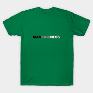 Mankindness T-Shirt